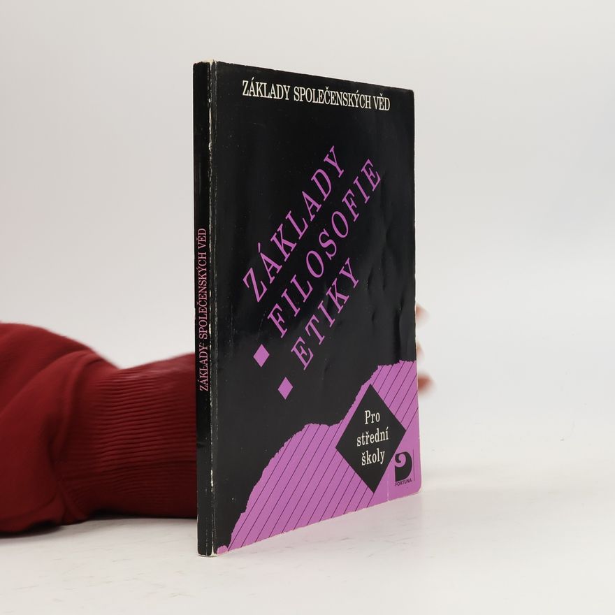 Autorenkollektiv Základy filosofie, etiky: Základy společenských věd