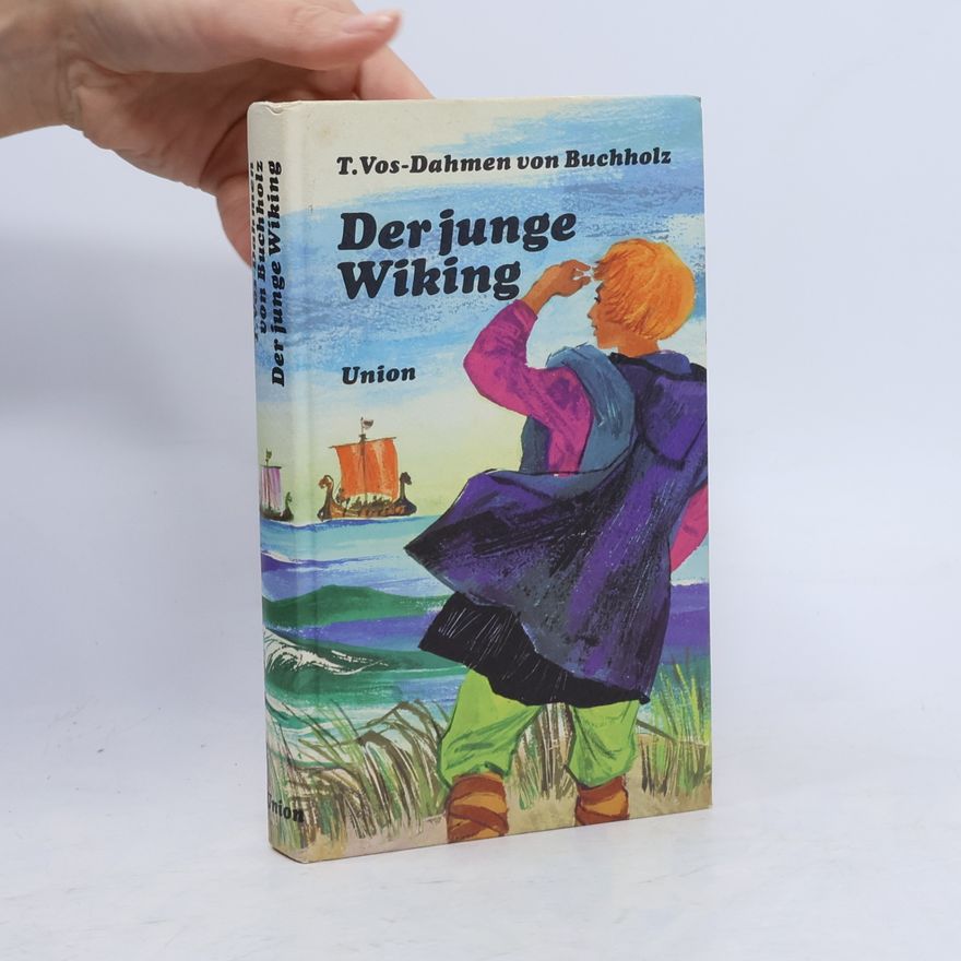 Tonny Vos-Dahmen von Buchholz Der junge Wiking