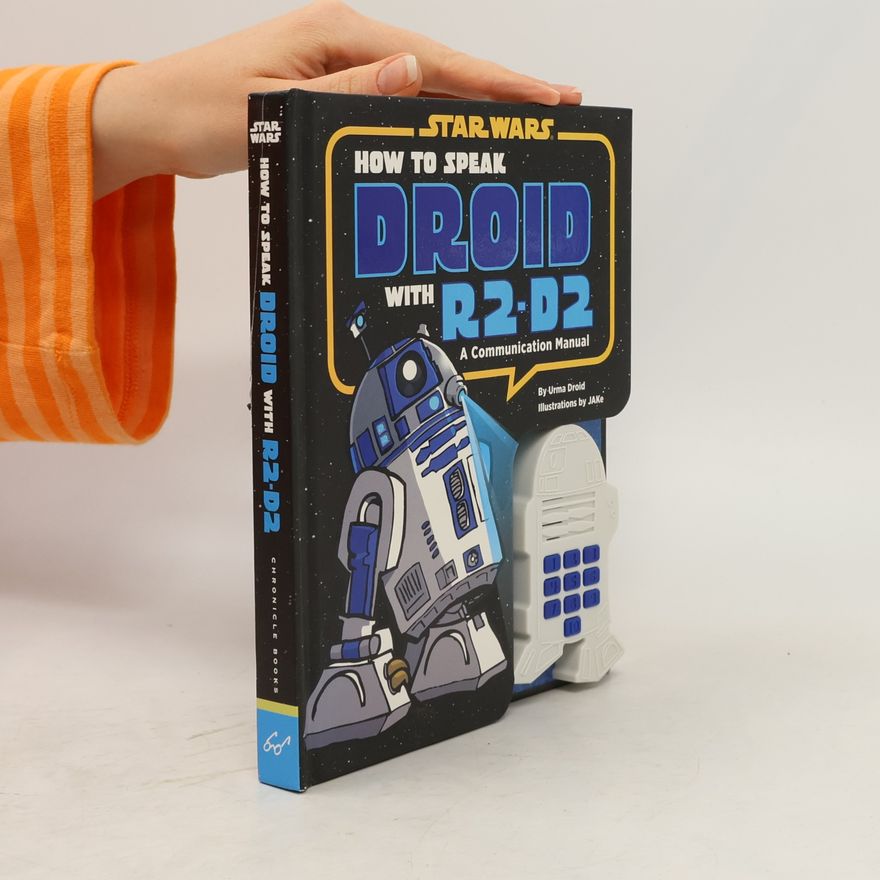 JAKe Star Wars: How to Speak Droid with R2-D2
