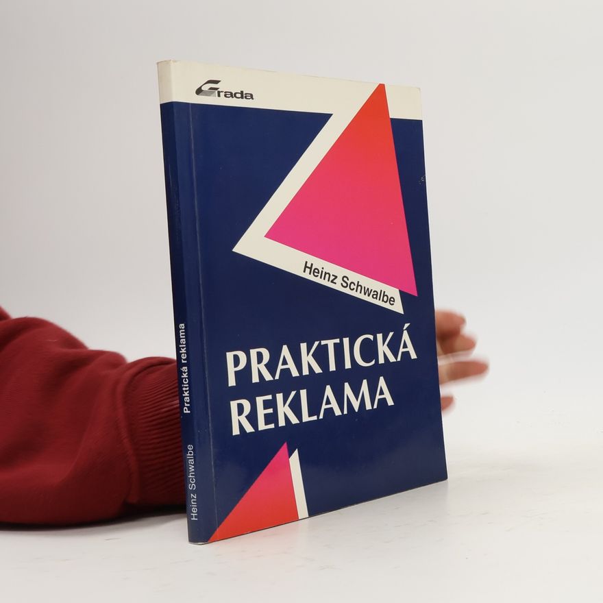 Heinz Schwalbe Praktická reklama