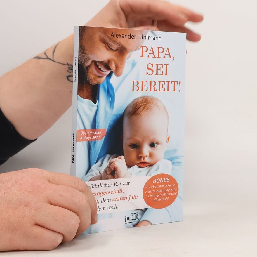 Alexander Uhlmann Papa, sei bereit!