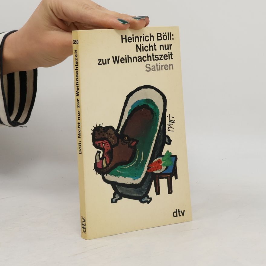 Heinrich Böll Nicht nur zur Weihnachtszeit