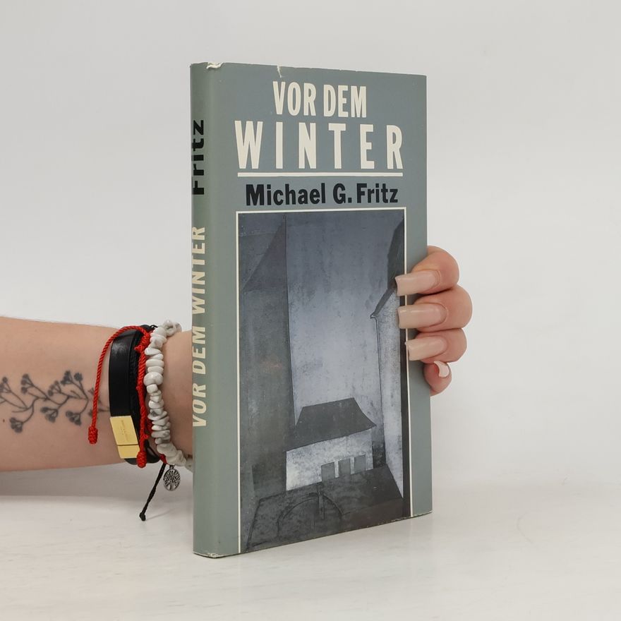 Michael G. Fritz Vor dem Winter