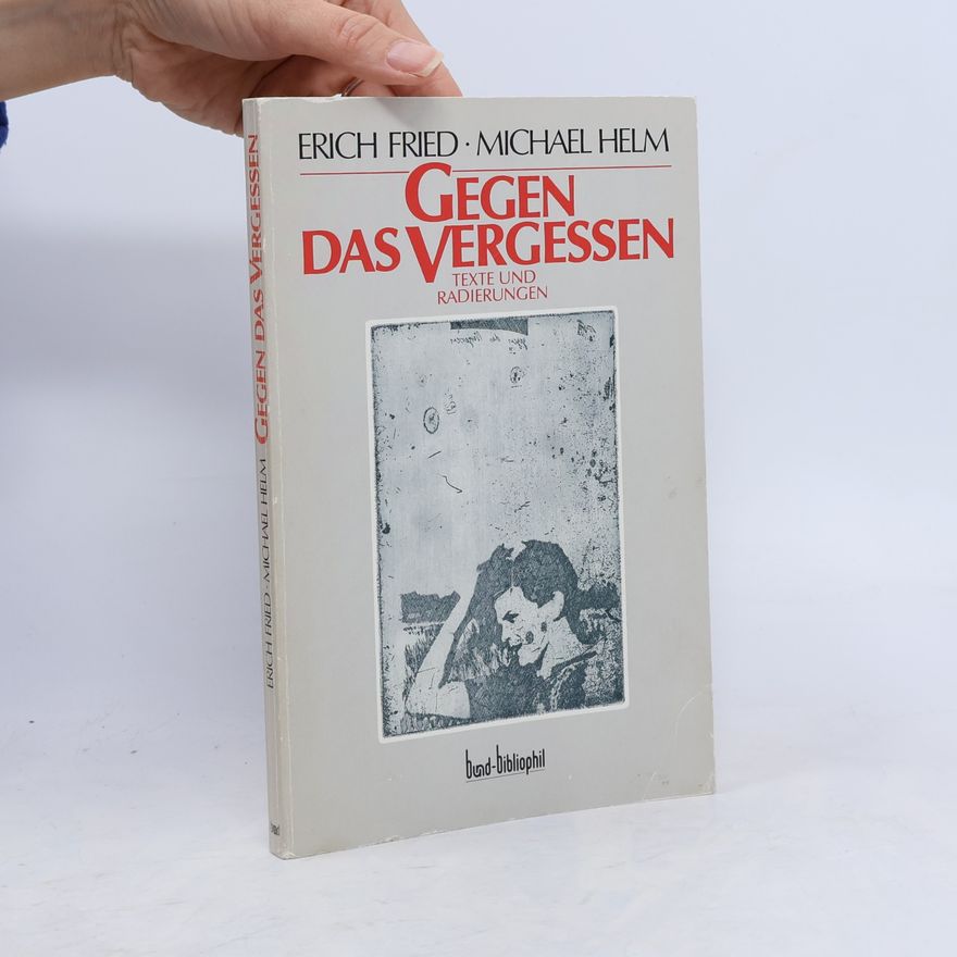 Michael Helm Gegen das Vergessen