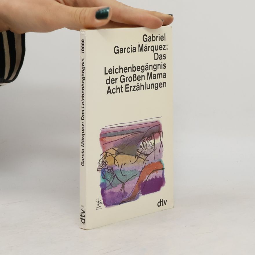 Gabriel García Márquez Das Leichenbegängnis der Grossen Mama