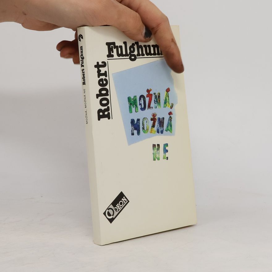 Robert Fulghum Možná, možná ne