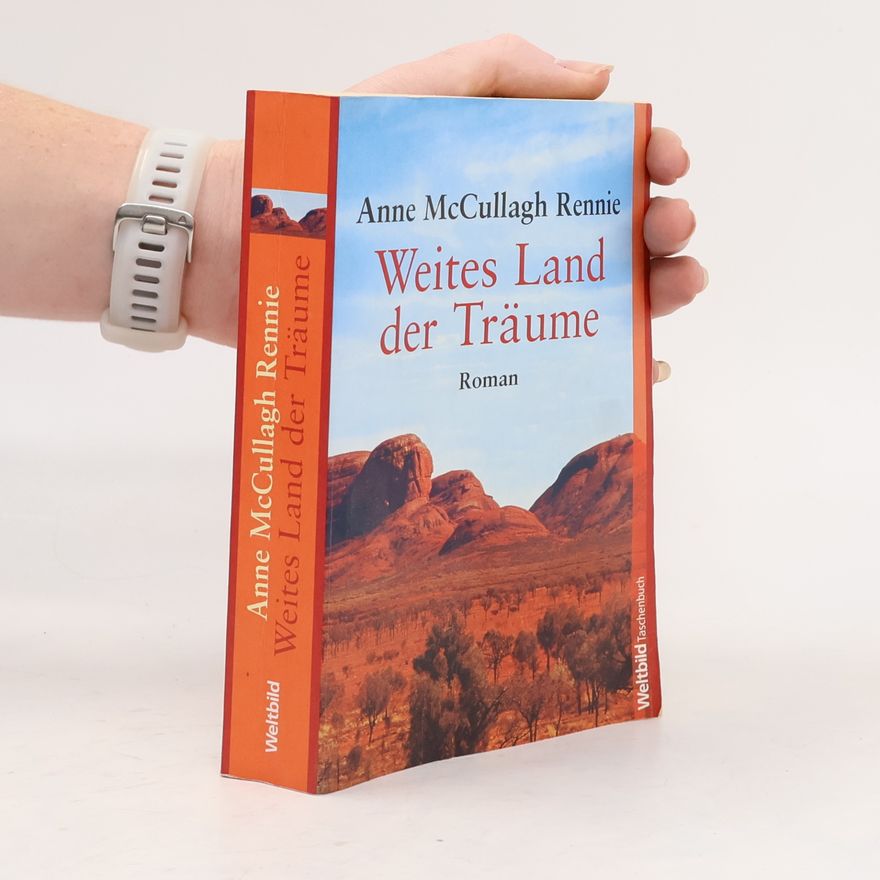 Anne McCullagh Rennie Weites Land der Träume