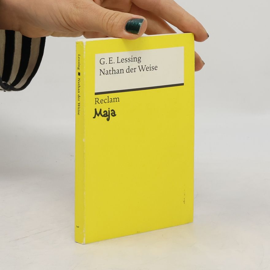 Gotthold Ephraim Lessing Nathan der Weise