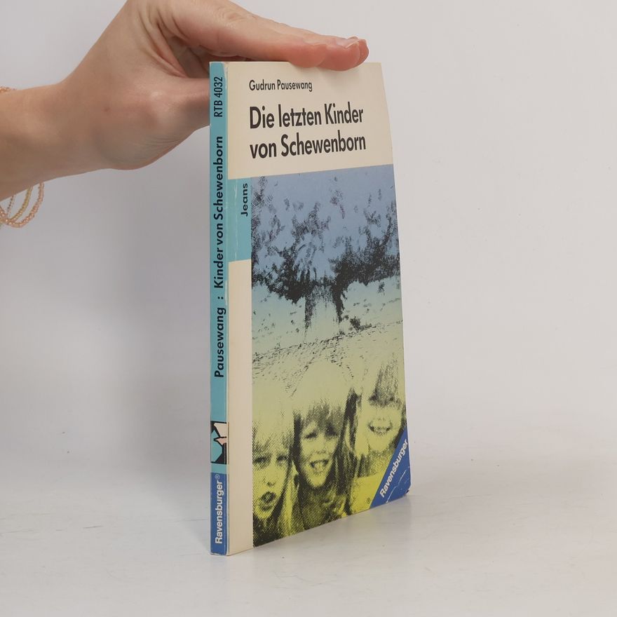 Gudrun Pausewang Die letzten Kinder von Schewenborn