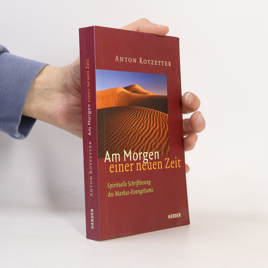 Anton Rotzetter Am Morgen einer neuen Zeit