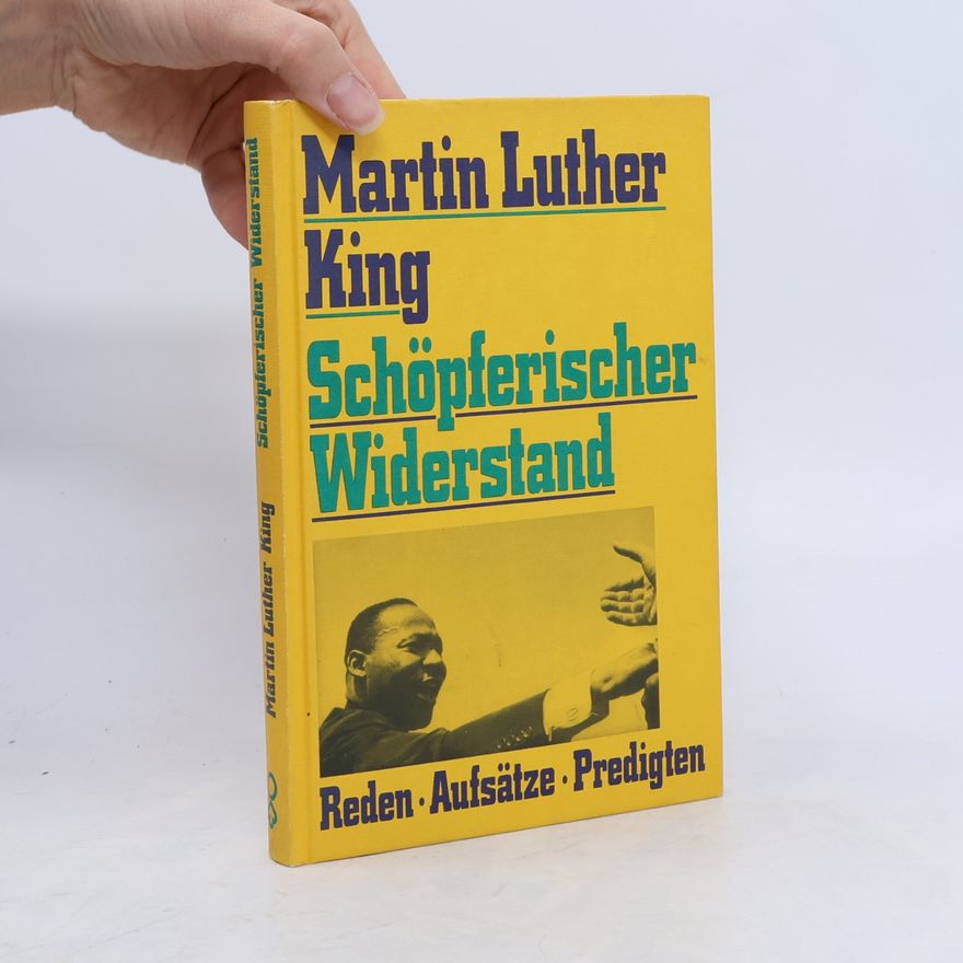 Martin Luther King Jr. Schöpferischer Widerstand