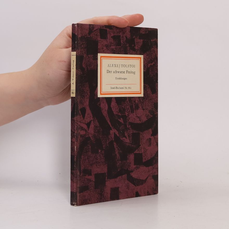 Alexej Tolstoi Der schwarze Freitag