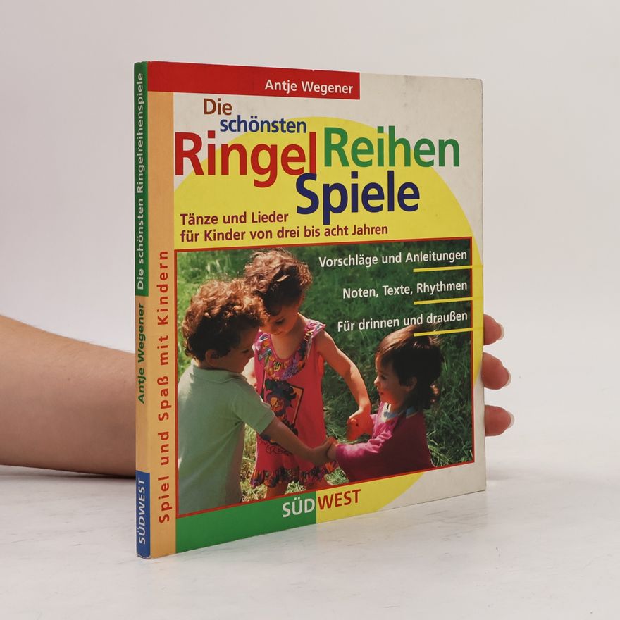 Antje Wegener Die schönsten Ringelreihen-Spiele