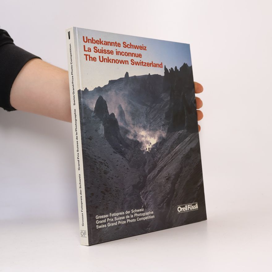 Various authors Unbekannte Schweiz
