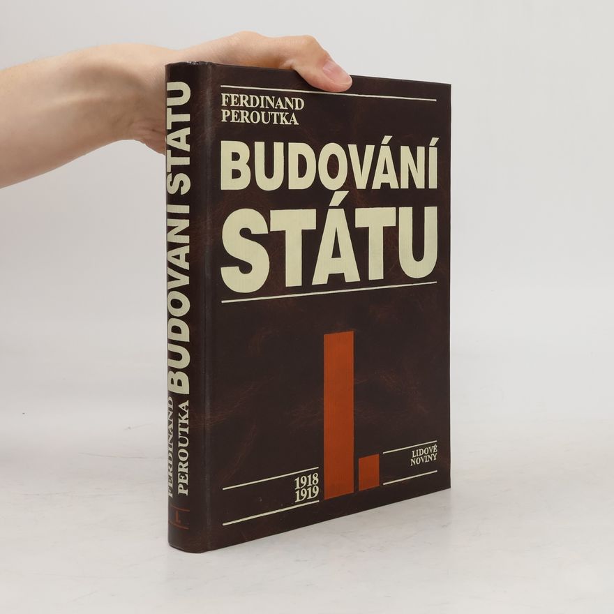 Ferdinand Peroutka Budování státu I.