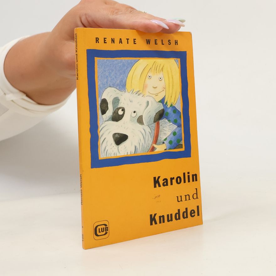 Renate Welsh Karolin und Knuddel