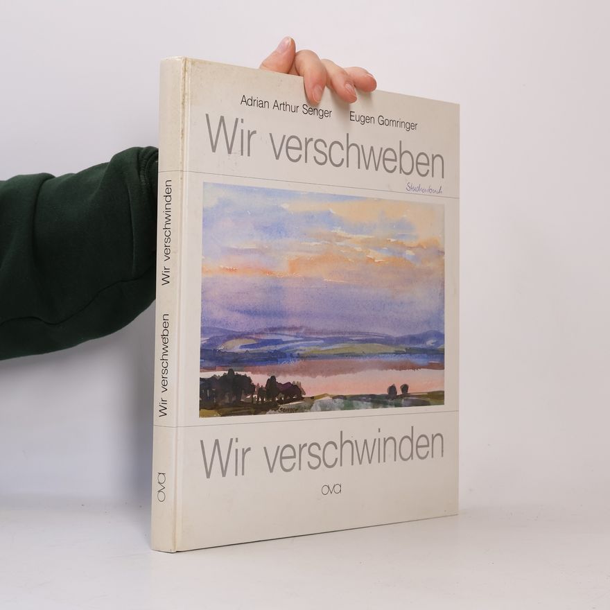 Adrian Arthur Senger Wir verschweben, wir verschwinden
