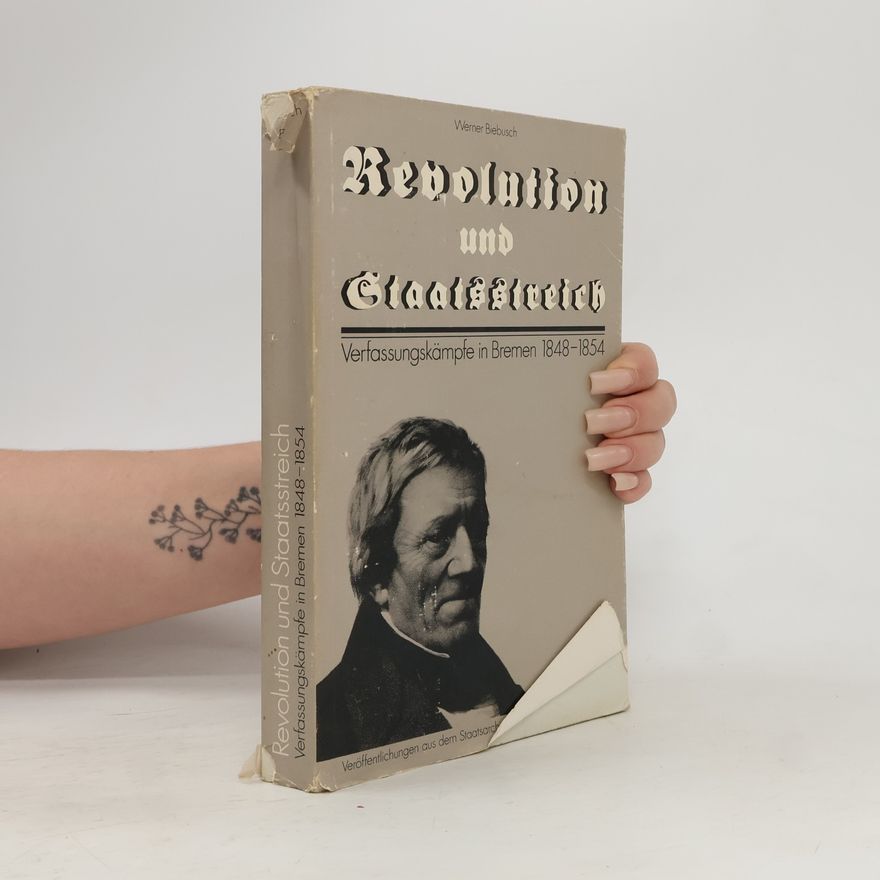 Werner Biebusch Revolution und Staatsstreich