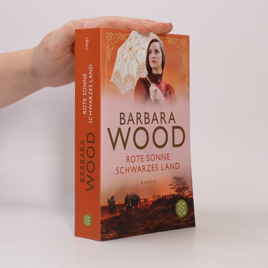 Barbara Wood Rote Sonne schwarzes Land