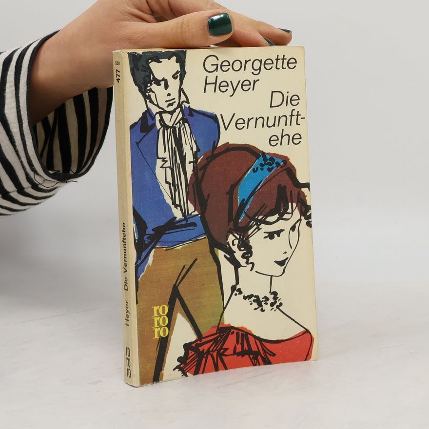 Georgette Heyer Die Vernunftehe