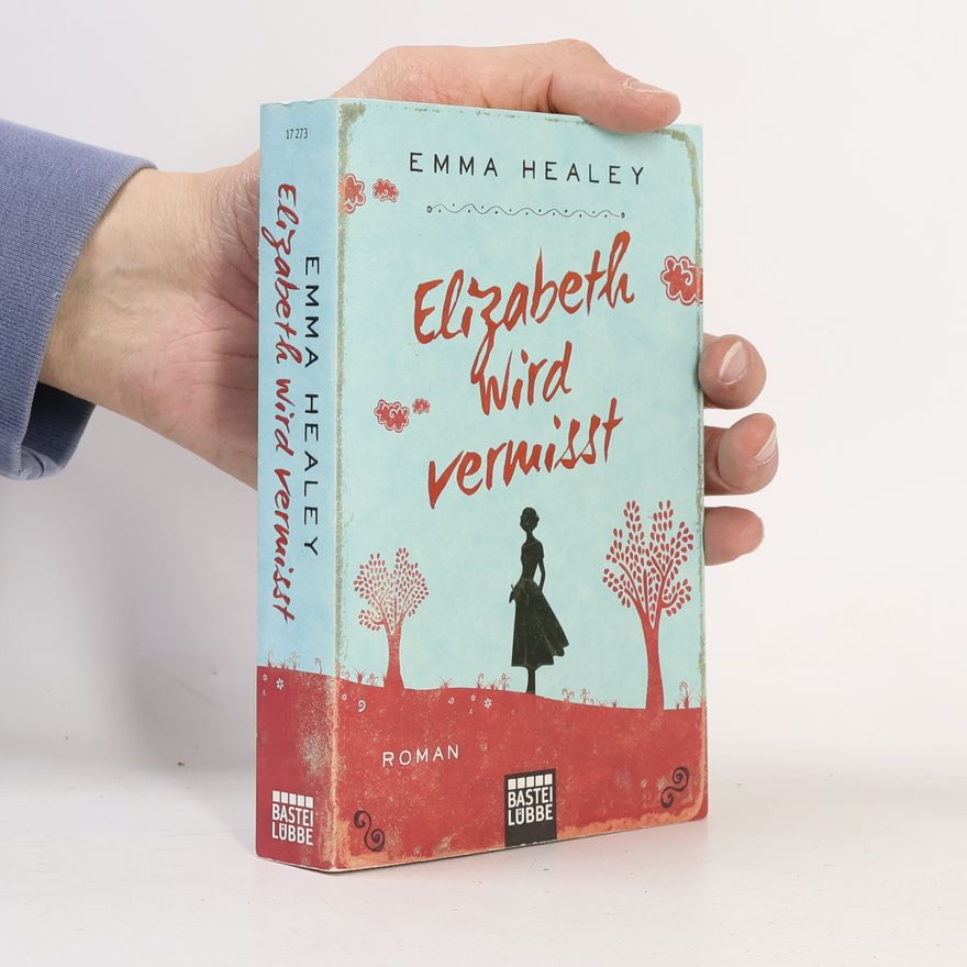 Emma Healey Elizabeth wird vermisst