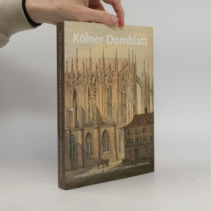 Zentral-Dombau-Verein Kölner Domblatt 2013