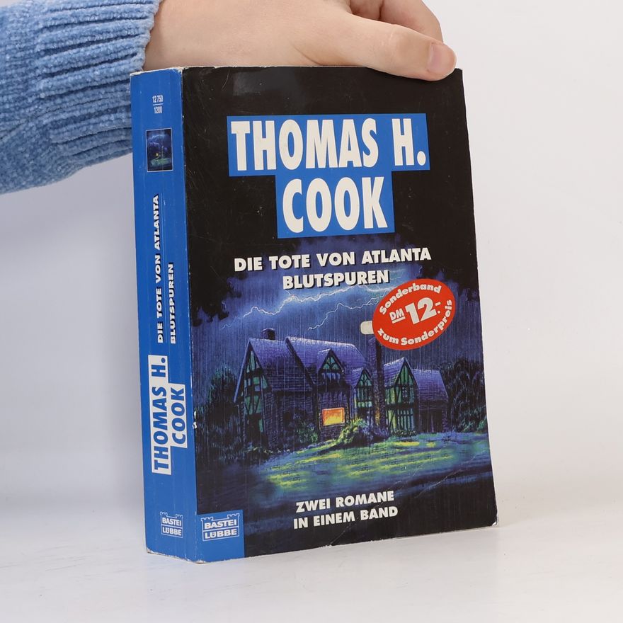 Thomas H. Cook Die Tote von Atlanta. Blutspuren