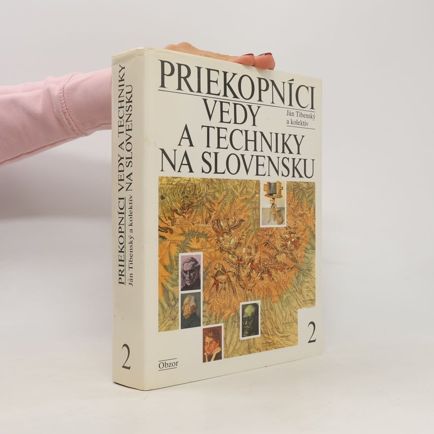 Ján Tibenský Priekopníci vedy a techniky na Slovensku 2