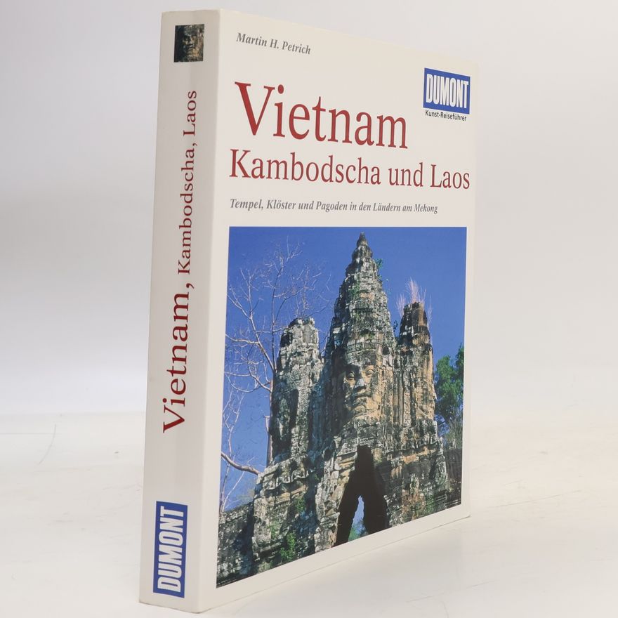 Martin H. Petrich Vietnam, Kambodscha und Laos