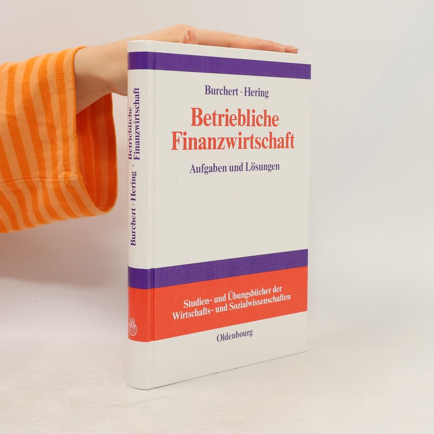 Peter-Michael Glöckner Studien- und Übungsbücher der Wirtschafts- und Sozialwissenschaften: Betriebliche Finanzwirtschaft