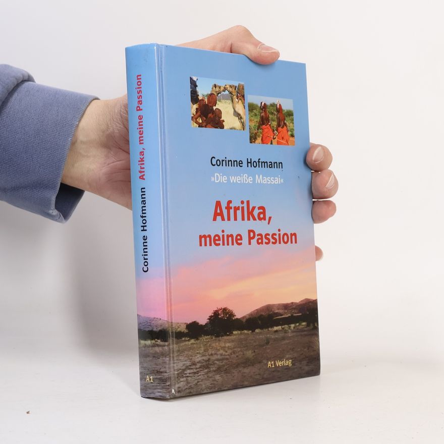 Corinne Hofmann Afrika, meine Passion