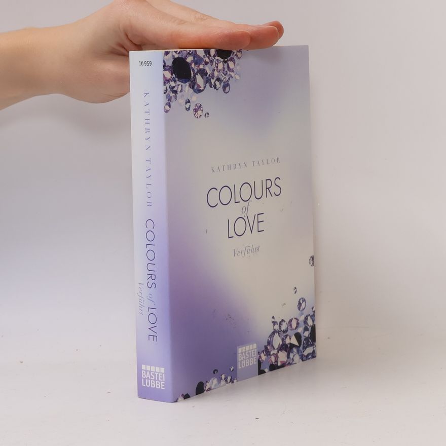 Kathryn Taylor Colours of Love - verführt