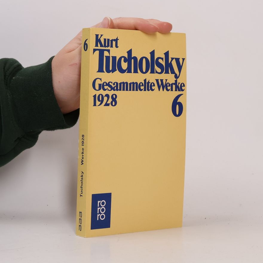 Kurt Tucholsky Gesammelte Werke VI. 1928.