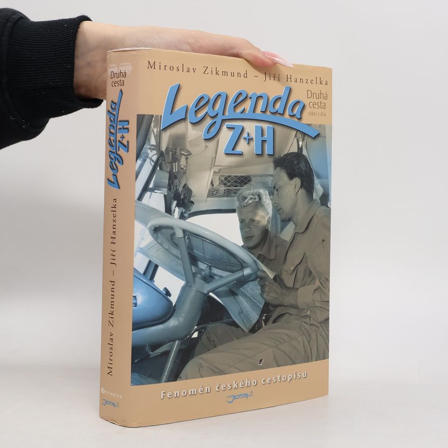 Miroslav Zikmund Legenda Z + H - Druhá cesta