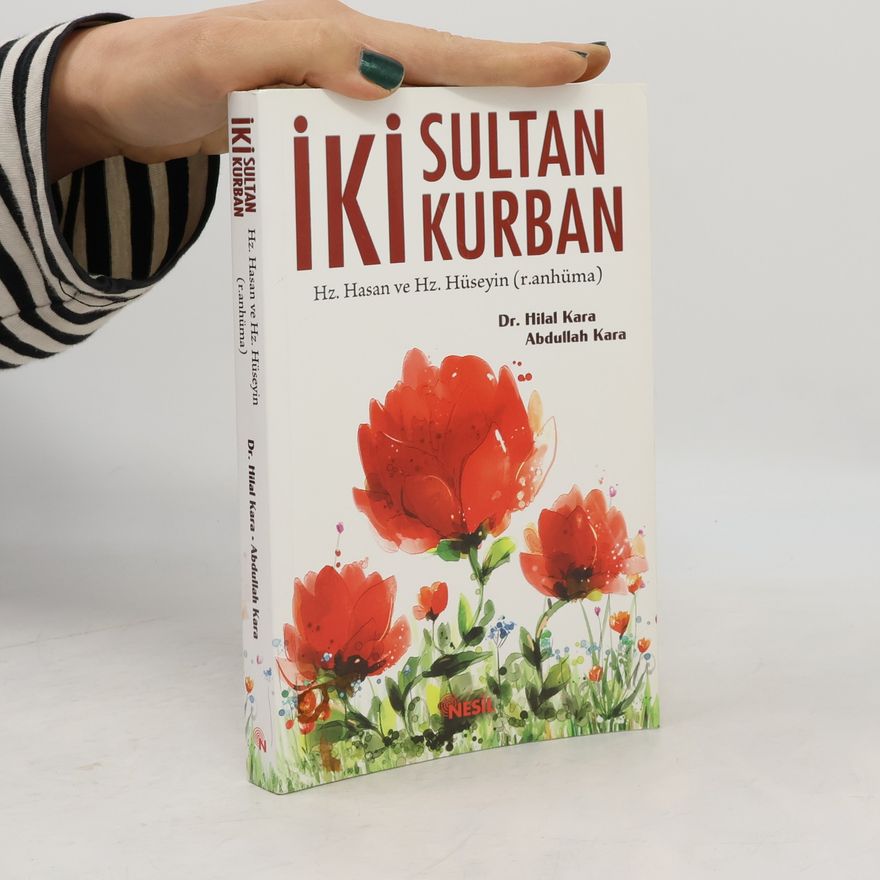 Hilal Kara İki Sultan İki Kurban