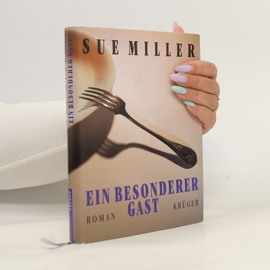 Sue Miller Ein besonderer Gast