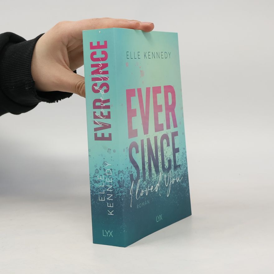 Elle Kennedy Ever Since I Loved You