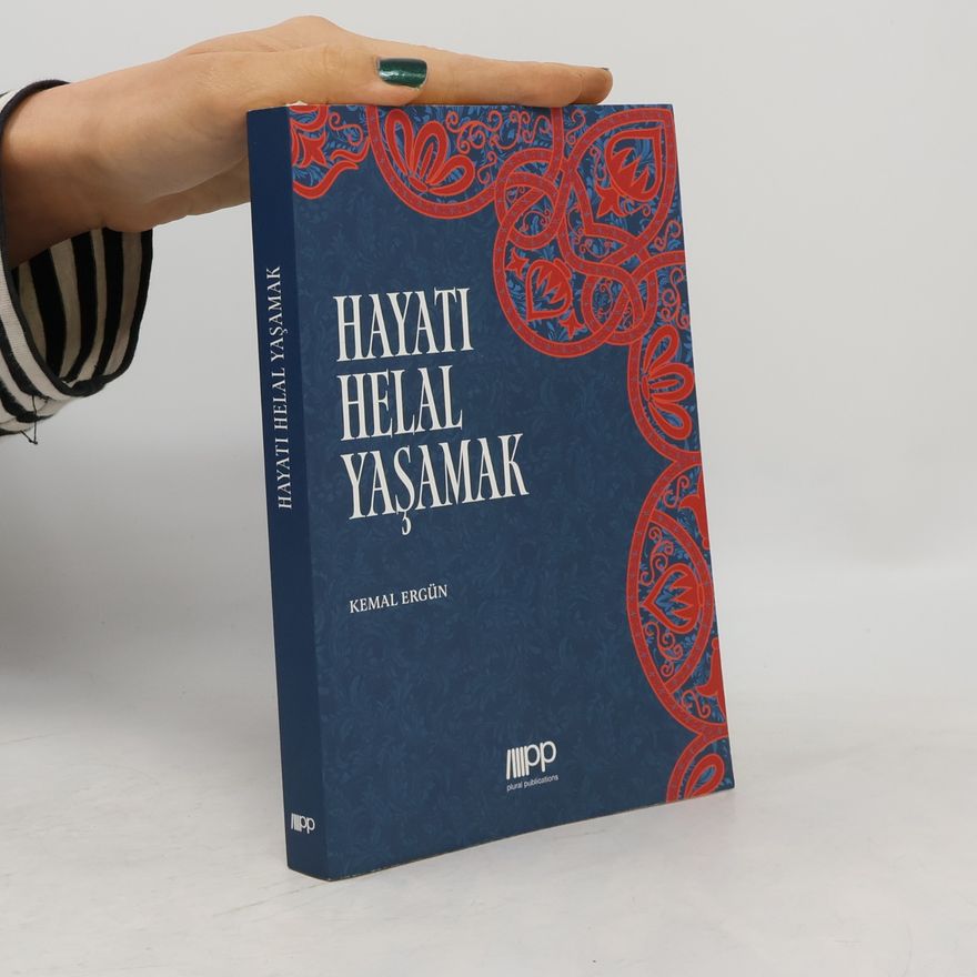 Kemal Ergün Hayati Helal Yaşamak