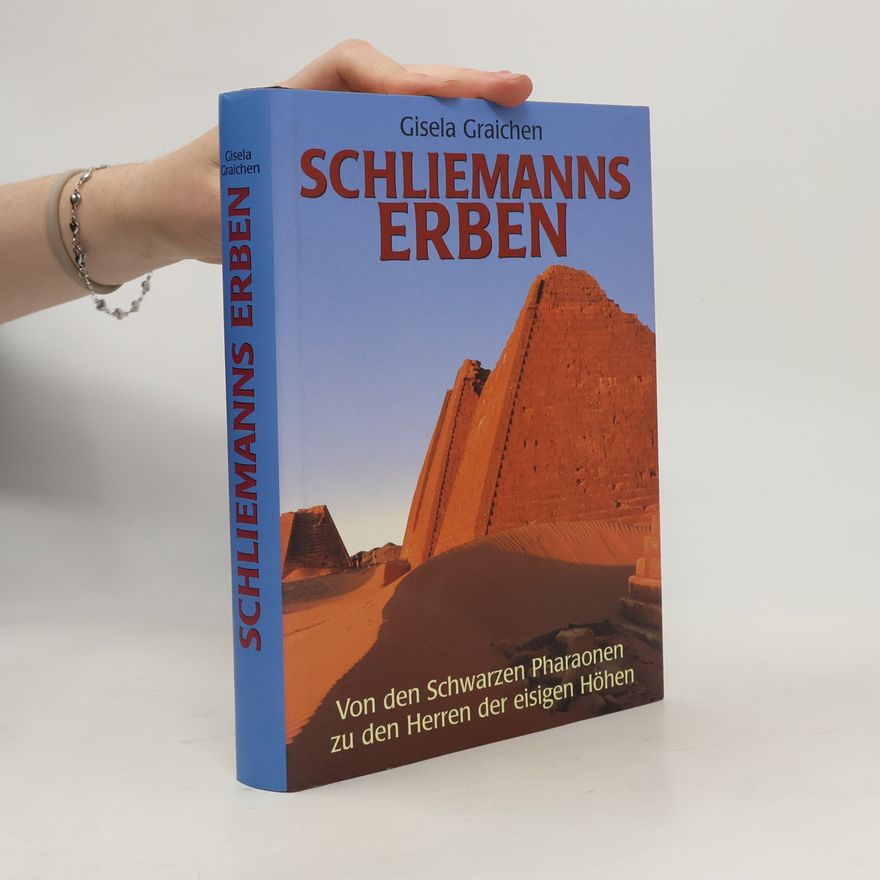 Gisela Graichen Schliemanns Erben