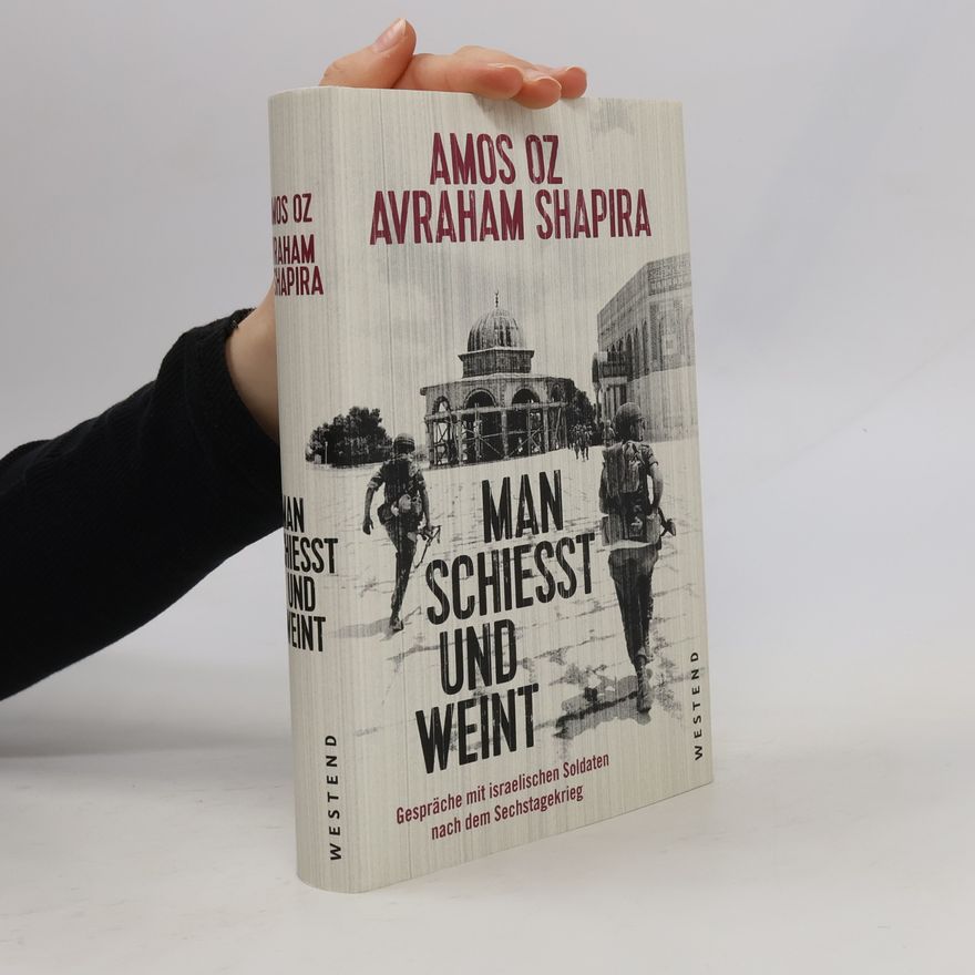 Amos Oz Man schießt und weint