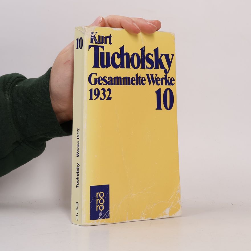 Kurt Tucholsky Gesammelte Werke 10