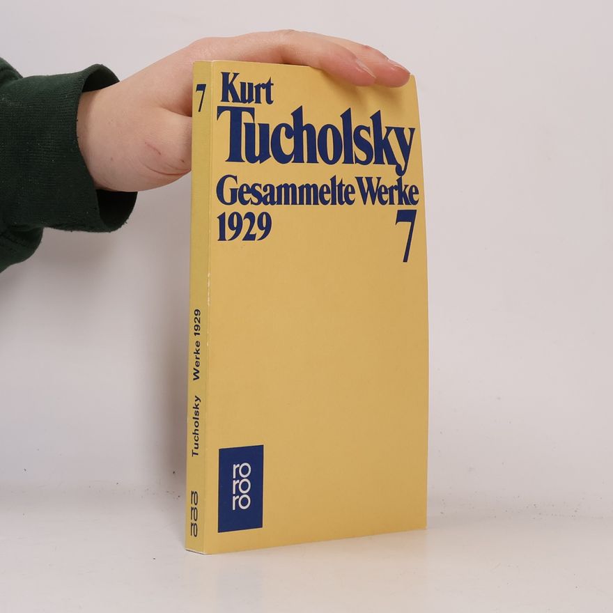 Kurt Tucholsky Gesammelte Werke 7