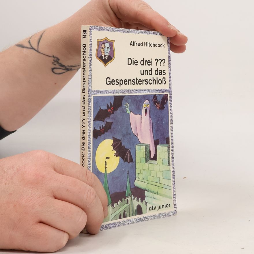 Robert Arthur Die drei ??? und das Gespensterschloß