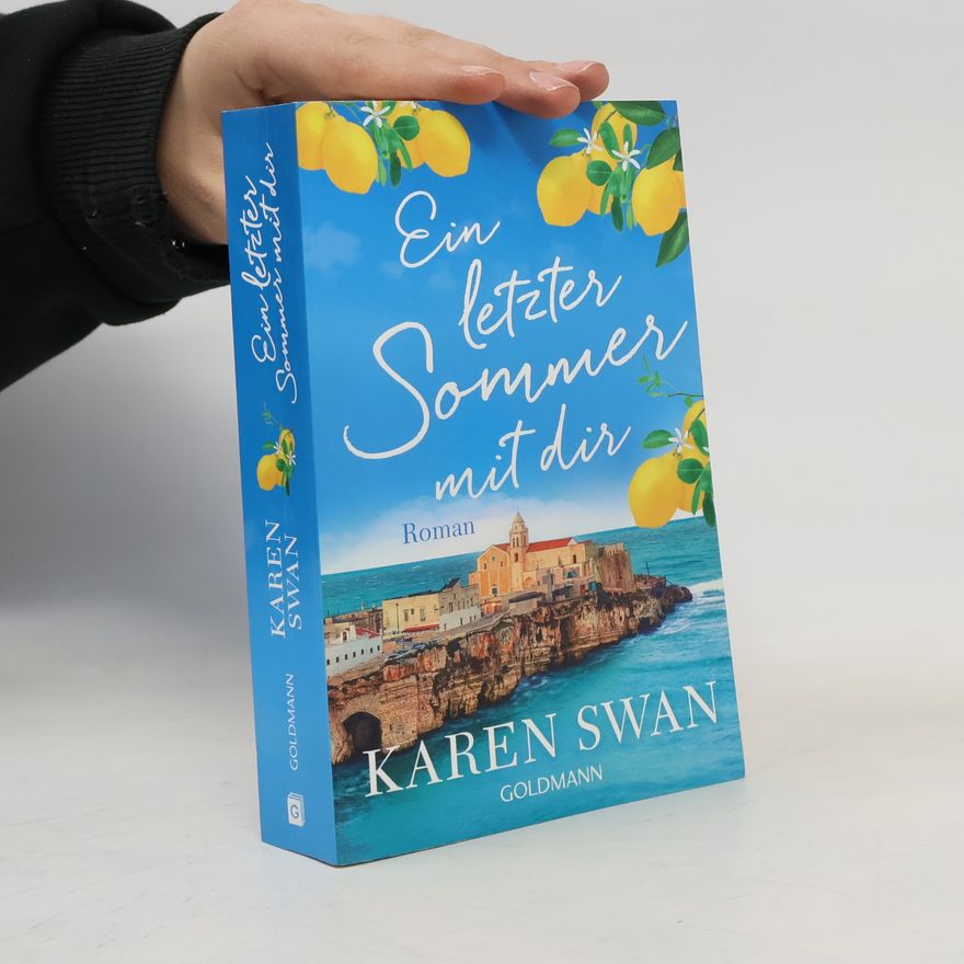Karen Swan Ein letzter Sommer mit dir