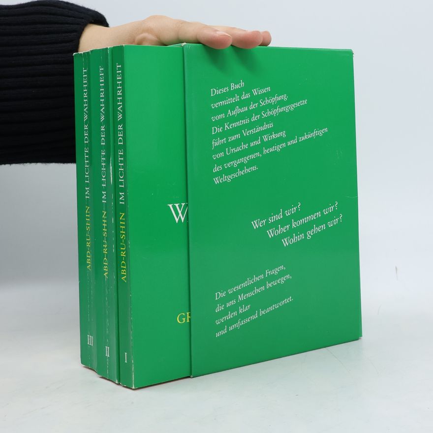 Abd Ru Shin Im Lichte der Wahrheit I-III