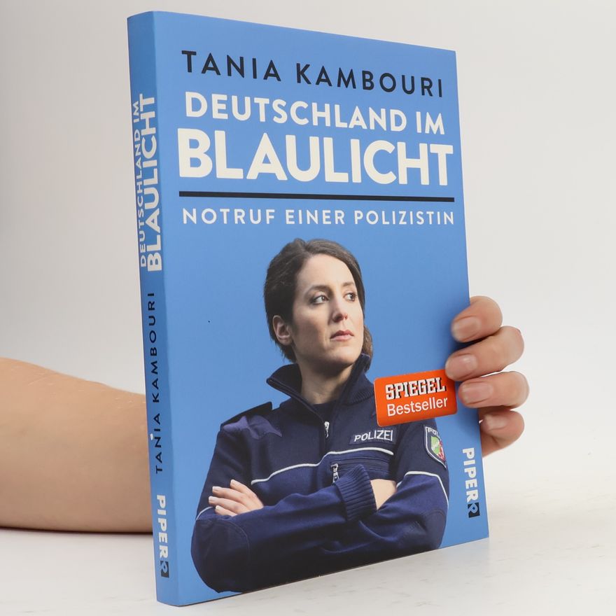 Tania Kambouri Deutschland im Blaulicht : Notruf einer Polizistin