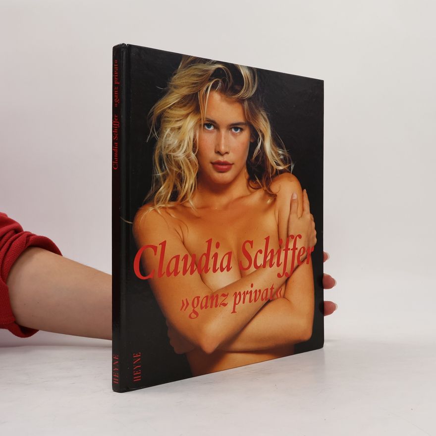 Claudia Schiffer Claudia Schiffer: Ganz Privat