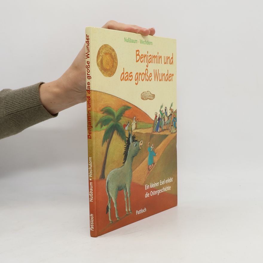 Margret Nußbaum Benjamin und das große Wunder