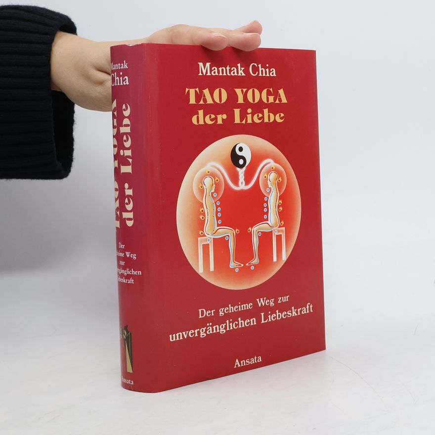 Mantak Chia Tao-Yoga der Liebe