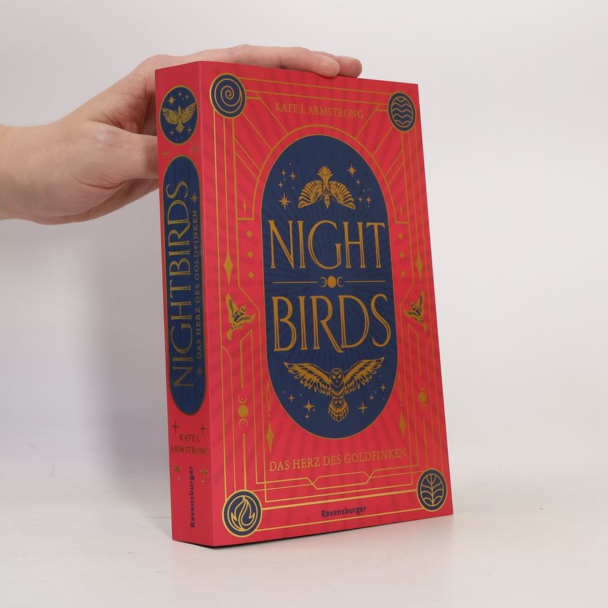 Kate Armstrong Nightbirds - 2: Das Herz des Goldfinken